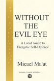Without The Evil Eye (eBook, ePUB)