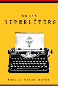 Balão Hiperlítero (eBook, ePUB) - Rocha, Murilo Cesar