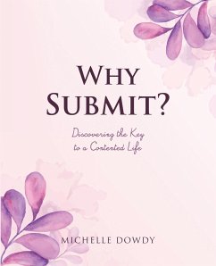 Why Submit? (eBook, ePUB) - Dowdy, Michelle