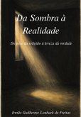 Da Sombra À Realidade (eBook, ePUB)