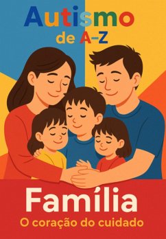 Autismo De A-z: F - Família (eBook, ePUB) - Santos, Renato