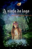A Ninfa Do Lago (eBook, ePUB)