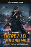 Entre A Lei E O Abismo (eBook, ePUB)