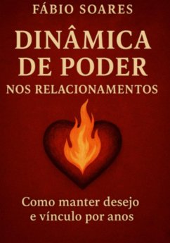 Cover Dinâmica De Poder Nos Relacionamentos (eBook, ePUB)
