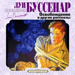 Osvobojdenie i drugie rasskazy (MP3-Download) - Boussenard, Louis