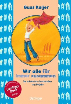 Cover Wir alle für immer zusammen. Die schönsten Geschichten von Polleke   (Restauflage)