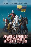 Advance Banners English Warfare in the Fifteenth Century (eBook, ePUB)