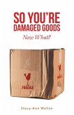 So You're Damaged Goods (eBook, ePUB)