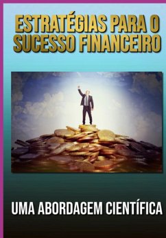 Estratégias Para O Sucesso Financeiro (eBook, ePUB) - Ascaneo, Edivaldo
