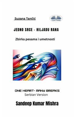 Jedno Srce - Hiljadu Rana (eBook, ePUB) - Mishra, Sandeep Kumar