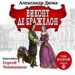 The Vicomte of Bragelonne: Ten Years Later (MP3-Download) - Dumas, Alexandre