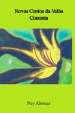 Novos Contos Da Velha Cinzenta (eBook, ePUB)