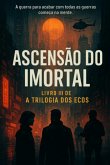Ascensão Do Imortal (eBook, ePUB)