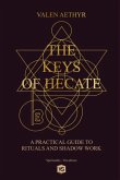 The Keys Of Hecate (eBook, ePUB) The Keys Of Hecate (eBook, ePUB)