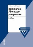 Kommunale Abwasserpumpwerke (eBook, PDF) Kommunale Abwasserpumpwerke (eBook, PDF)