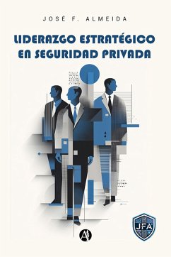 Cover Liderazgo Estratégico en Seguridad Privada (eBook, ePUB)