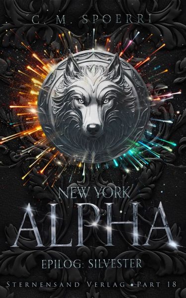 New York Alpha (Part 18 - Epilog 2: Silvester) (eBook, ePUB) New York Alpha (Part 18 - Epilog 2: Silvester) (eBook, ePUB)
