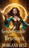Geisterstunde und Hexenzeit (eBook, ePUB)