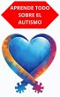 Aprende Todo Sobre El Autismo (eBook,... - Bild 1