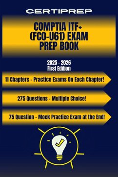 CertiPrep - CompTIA ITF+ (FC0-U61) Exam Prep Book 2025-2026 (eBook, ePUB) - Certiprep