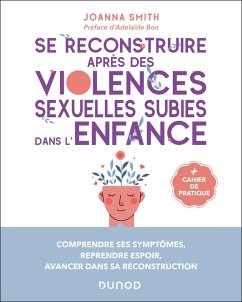 Cover Se reconstruire après des violences sexuelles subies dans l'enfance (eBook, ePUB)