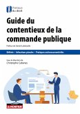 Guide du contentieux de la commande publique (eBook, ePUB)