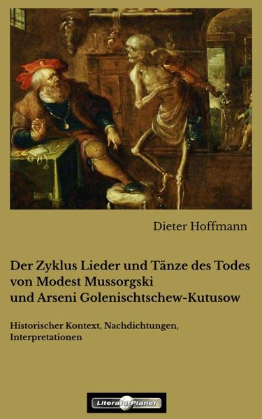 Der Zyklus Lieder und Tänze des Todes von Modest Mussorgski und Arseni Golenischtschew-Kutusow (eBook, ePUB)