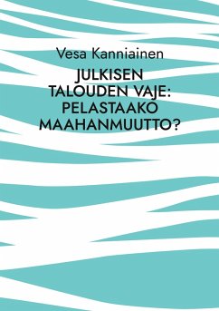 Julkisen talouden vaje: pelastaako maahanmuutto? (eBook, ePUB)