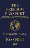 The Freedom Passport A Practical Blueprint for Living Untracked in the Age of Digital ID (eBook, ePUB)