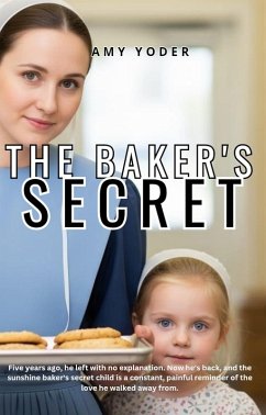The Baker's Secret (Hearts of Hope Hollow Trilogy) (eBook, ePUB) - Yoder, Amy