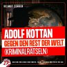 Adolf Kottan gegen den Rest der Welt... - Bild 1