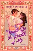 You'll Be the Death of Me (eBook, ePUB)