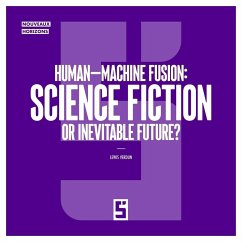 Human-Machine Fusion : Science Fiction or Inevitable Future ? (eBook, ePUB) - Verdun, Léwis