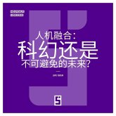 La fusion homme machine : science fiction ou avenir inévitable ? (version chinois mandarin) (eBook, ePUB)