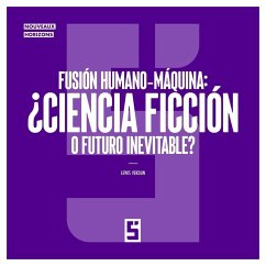 Fusión humano máquina : ¿ciencia ficción o futuro inevitable ? (eBook, ePUB) - Verdun, Léwis
