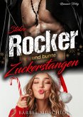 Stolze Rocker und bunte Zuckerstangen (eBook, ePUB)