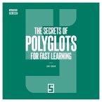 The Secrets of Polyglots for Fast Learning (eBook, ePUB)