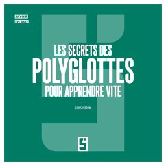 Cover Les secrets des polyglottes pour apprendre vite (eBook, ePUB)