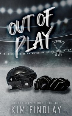 Cover Out of Play (Toronto Blaze Series, #5) (eBook, ePUB)