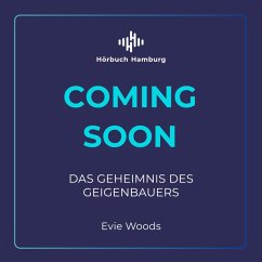 Das Geheimnis des Geigenbauers (MP3-Download) - Woods, Evie