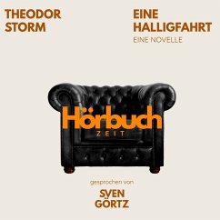 Eine Halligfahrt. Eine Novelle. (MP3-Download) - Hörbuchzeit; Storm, Theodor