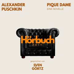 Pique Dame. Eine Novelle. (MP3-Download) - Hörbuchzeit; Puschkin, Alexander