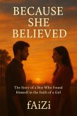 Because She Believed (eBook, ePUB)
