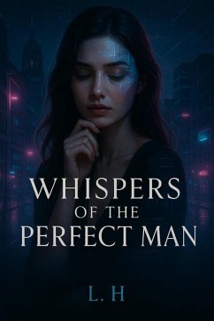 Cover Whispers of the Perfect Man (eBook, ePUB)