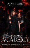 A Flame of Tender Love (Aeromancy Academy, #0.5) (eBook, ePUB) A Flame of Tender Love (Aeromancy Academy, #0.5) (eBook, ePUB)