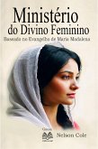 Ministério do Divino Feminino - Baseado no Evangelho de Maria Madalena (eBook, ePUB)