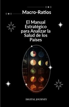 Cover Macro-Ratios: El Manual Estratégico para Analizar la Salud de los Países (Estrategias Sin Fronteras) (eBook, ePUB)