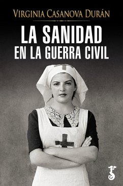 Cover La sanidad en la Guerra Civil (eBook, ePUB)
