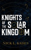 Knights of the Solar Kingdom (eBook, ePUB)