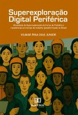 Superexploração Digital Periférica (eBook, ePUB)